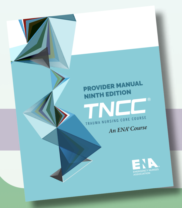 Initial Full 2 Day TNCC - Trauma Nurse Core Course by ENA.org - Image 9