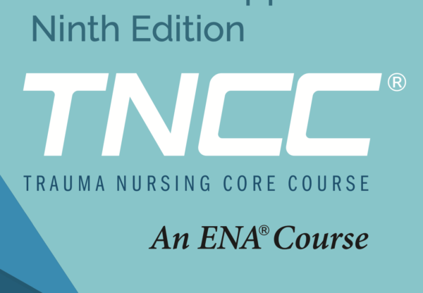 Initial Full 2 Day TNCC - Trauma Nurse Core Course by ENA.org - Image 10