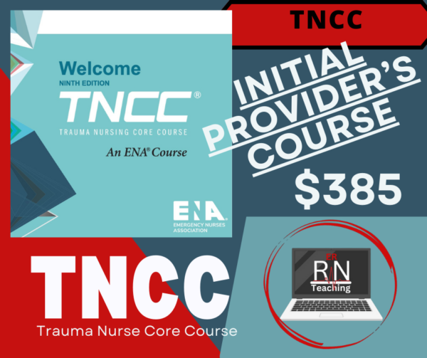 Initial Full 2 Day TNCC - Trauma Nurse Core Course by ENA.org